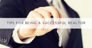 Tips for being a successful realtor
