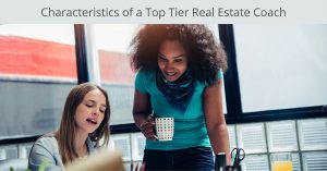Top characteristics in a real estate coach